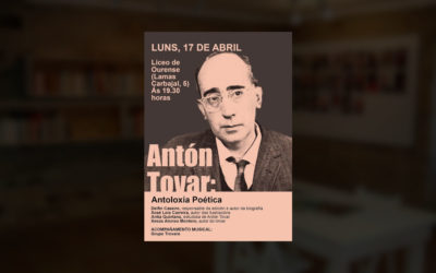 17/04, Presentación da antoloxía poética de Antón Tovar no Liceo de Ourense
